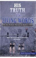 His Truth in Living Words
