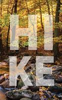 Hiking Log Book: Tracker and Log Record Journal For Hikers, Travel Pocket Size Write-In Notebook For Trail Conditions, Location, Weather, Checklist For Gear, Food, W