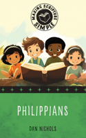 Making Scripture Simple: Philippians(1 Making Scripture Simple)