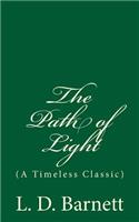 The Path of Light: (A Timeless Classic)