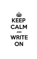 Keep Calm And Write On Diary 2018