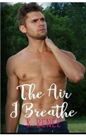 The Air I Breathe