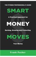 Smart Money Moves