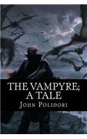 The Vampyre; A Tale