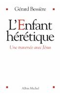 Enfant Heretique (L')