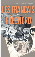 Les Français au Pôle nord