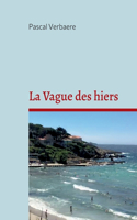 Vague des hiers