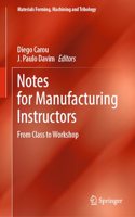 Notes for Manufacturing Instructors