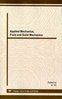 Applied Mechanics, Fluid and Solid Mechanics: Selected, Peer Reviewed Papers from the 2013 International Conference on Applied Mechanics, Fluid and Solid Mechanics (Amfsm 2013), November 15-16, 20(Volume 871 Advanced Materials Research)