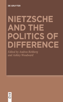Nietzsche and the Politics of Difference