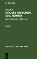 Plutarch: Grosse Griechen Und Römer. Band 4