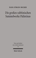 Die Grossen Rabbinischen Sammelwerke Palastinas