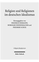 Religion und Religionen im Deutschen Idealismus
