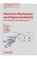 Hormone Resistance and Hypersensitivity
