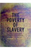 Poverty of Slavery