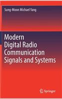 Modern Digital Radio Communication Signals and Systems