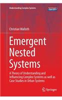 Emergent Nested Systems