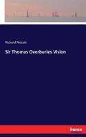 Sir Thomas Overburies Vision