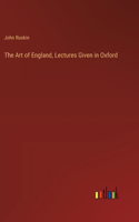 Art of England, Lectures Given in Oxford