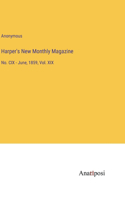 Harper's New Monthly Magazine: No. CIX - June, 1859, Vol. XIX