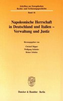 Napoleonische Herrschaft in Deutschland Und Italien - Verwaltung Und Justiz