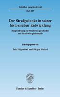 Der Strafgedanke in Seiner Historischen Entwicklung
