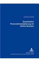 Quantitative Personaleinsatzplanung Im Airline Business