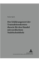 Der Erklaerungswert Der Transaktionskostentheorie Fuer Den Handel Mit Nordischem Nadelschnittholz