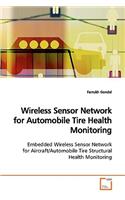 Wireless Sensor Network for Automobile Tire Health Monitoring