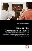 PREMIERE im Österreichischen Fußball