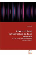 Effects of Rural Infrastructure on Land Resource