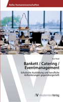 Bankett / Catering / Eventmanagement