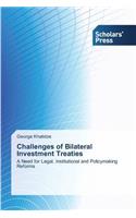 Challenges of Bilateral Investment Treaties