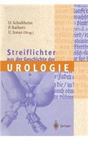 Streiflichter Aus Der Geschichte Der Urologie