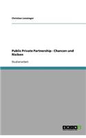 Public Private Partnership - Chancen und Risiken