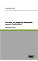 Alexander von Humboldt - Bedeutende deutsche Persönlichkeit