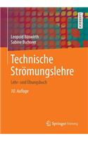 Technische StrÃ¶mungslehre: Lehr- Und Ã?bungsbuch
