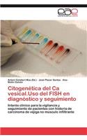 Citogenetica del CA Vesical.USO del Fish En Diagnostico y Seguimiento