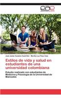 Estilos de Vida y Salud En Estudiantes de Una Universidad Colombiana