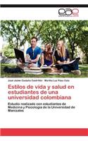 Estilos de Vida y Salud En Estudiantes de Una Universidad Colombiana