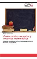 Conectando Conceptos y Recursos Matematicos