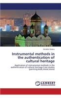 Instrumental methods in the authentication of cultural heritage