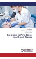 Probiotics in Periodontal Health and Disease