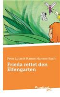 Frieda rettet den Elfengarten