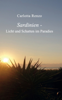 Sardinien - Licht und Schatten im Paradies