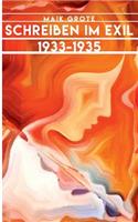 Schreiben im Exil 1933-1935