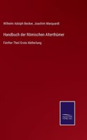 Handbuch der Römischen Alterthümer