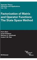 Factorization of Matrix and Operator Functions: The State Space Method