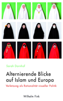 Alternierende Blicke Auf Islam Und Europa