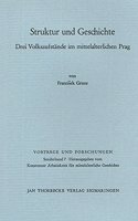 Struktur Und Geschichte. Drei Volksaufstande Im Mittelalterlichen Prag
